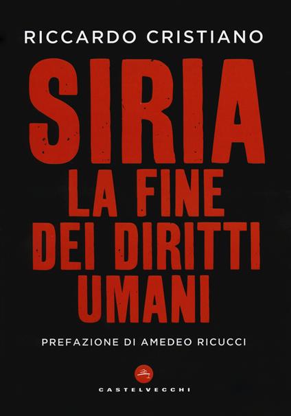 Siria. La fine dei diritti umani - Riccardo Cristiano - copertina