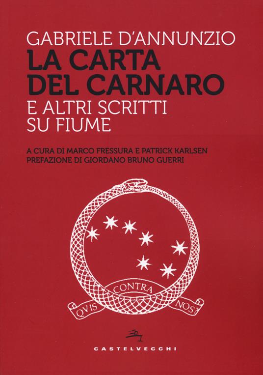 La Carta del Carnaro e altri scritti su Fiume - Gabriele D'Annunzio - copertina