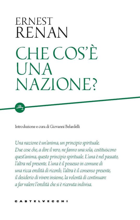 Che cos'è una nazione? - Ernest Renan,Giovanni Belardelli - ebook