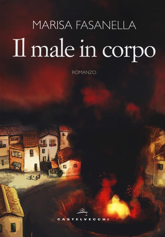 Il male in corpo - Marisa Fasanella - copertina