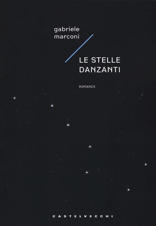 Le stelle danzanti - Gabriele Marconi - copertina