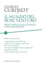 Il nunzio del bene venturo. Primo appello all'umanità contemporanea