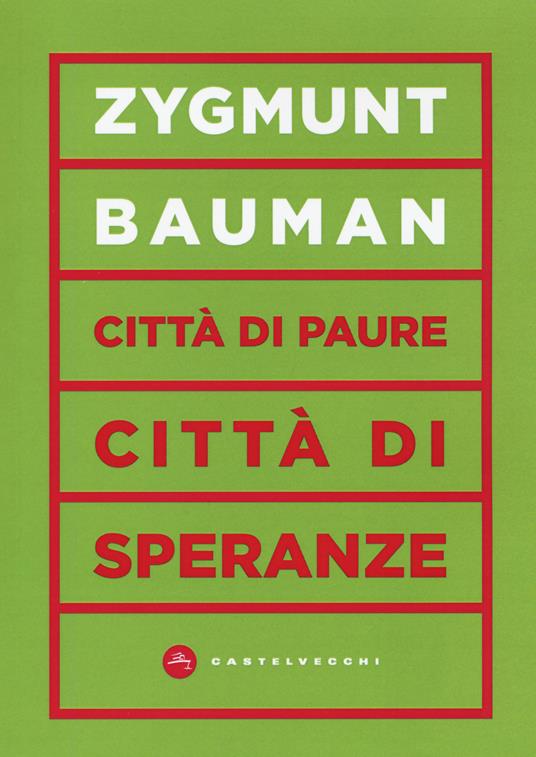 Città di paure, città di speranze - Zygmunt Bauman - copertina