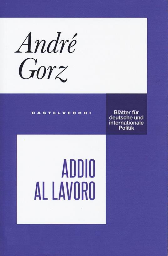 Addio al lavoro - André Gorz - copertina