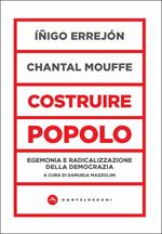 Costruire popolo. Egemonia e radicalizzazione della democrazia