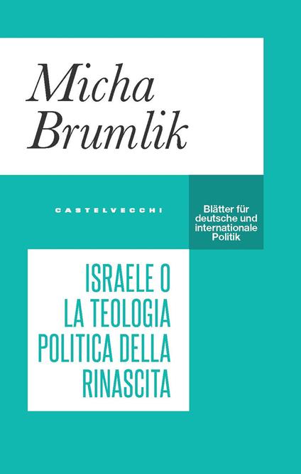 Israele o la teologia politica della rinascita - Micha Brumlik - copertina