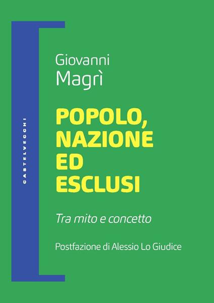 Popolo, nazione ed esclusi. Tra mito e concetto - Giovanni Magrì - copertina