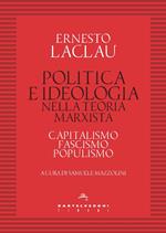 Politica e ideologia nella teoria Marxista. Capitalismo, fascismo, populismo