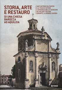 Image of Storia, arte e restauro di una chiesa barocca ad Aquileia