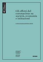 Gli effetti del Coronavirus su società, economia e istituzioni