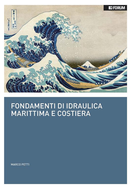 Fondamenti di idraulica marittima e costiera - Marco Petti - copertina