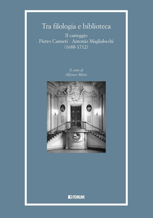 Tra filologia e biblioteca. Il carteggio Pietro Canneti - Antonio Magliabechi (1688-1712) - copertina