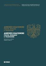 Amedeo Giacomini. Poesia, romanzo e traduzione. Testo a fronte friulano