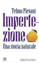 Imperfezione. Una storia naturale