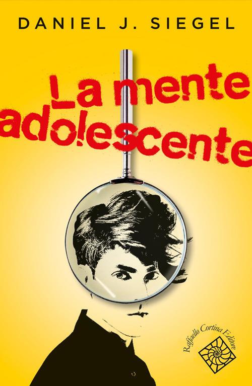 La mente adolescente - Daniel J. Siegel,Leah Pearlman,Carmen Marchetti - ebook