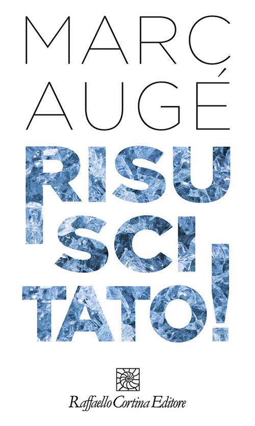 Risuscitato! - Marc Augé - copertina