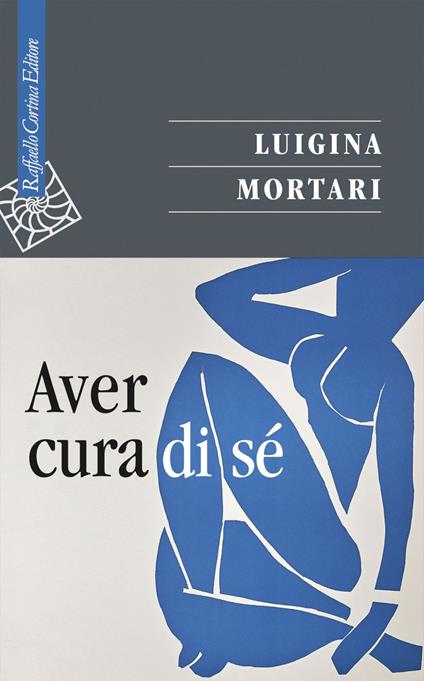 Aver cura di sé - Luigina Mortari - ebook