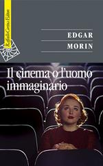 Il cinema o l'uomo immaginario. Saggio di antropologia sociologica