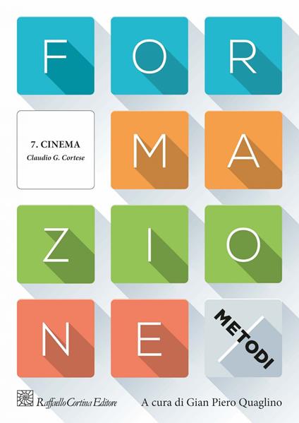 Formazione. I metodi. Capitolo 7. Cinema - Claudio G. Cortese - ebook