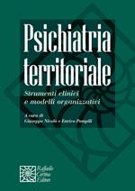 Psichiatria territoriale. Strumenti clinici e modelli organizzativi