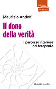 Image of Il dono della verità. Il percorso interiore del terapeuta