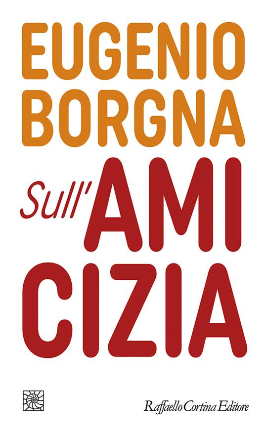 Sull'amicizia - Eugenio Borgna - copertina