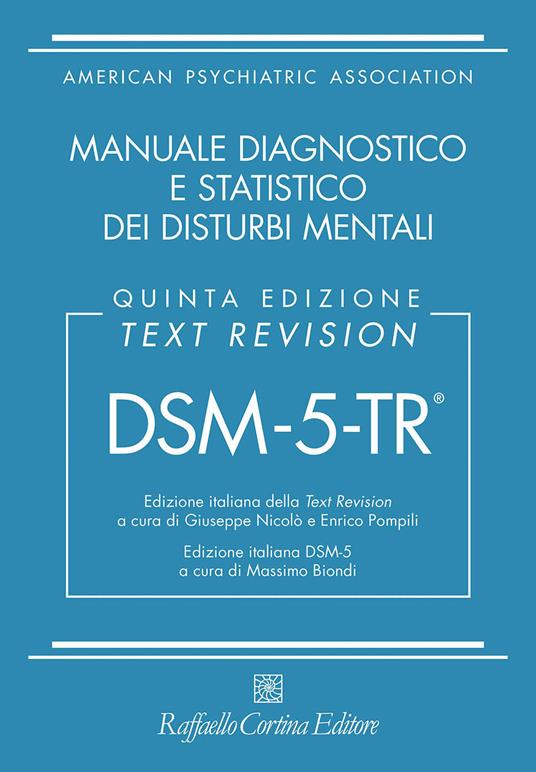 DSM-5-TR. Manuale diagnostico e statistico dei disturbi mentali. Text  revision