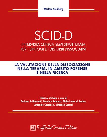 SCID-D. Intervista clinica semi-strutturata per i sintomi e i disturbi dissociativi - Marlene Steinberg - copertina