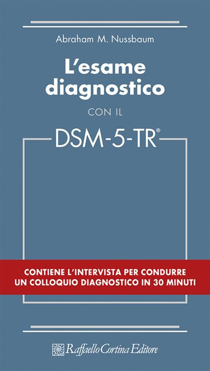 L'esame diagnostico con il DSM-5-TR - Abraham M. Nussbaum - copertina