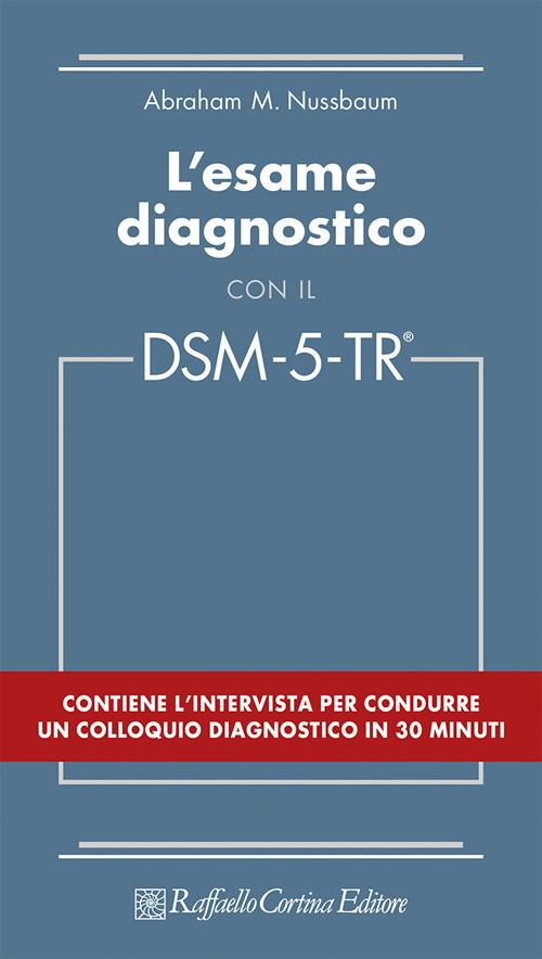 L'esame diagnostico con il DSM-5-TR - Abraham M. Nussbaum - copertina