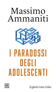 I paradossi degli adolescenti