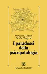 Libro I paradossi della psicopatologia Francesco Mancini