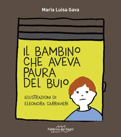 Il bambino che aveva paura del buio - Maria Luisa Gava - copertina