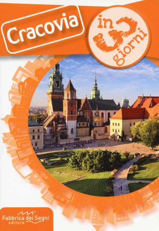 Cracovia in 3 giorni - Luca Solina - copertina