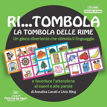 Ri... tombola. La tombola delle rime. Con Gioco - Annalisa Lonati,Livia Illing - copertina