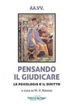 Pensando il giudicare. La psicologia e il diritto