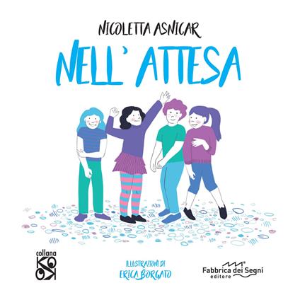 Nell'attesa. Ediz. a colori - Nicoletta Asnicar - copertina