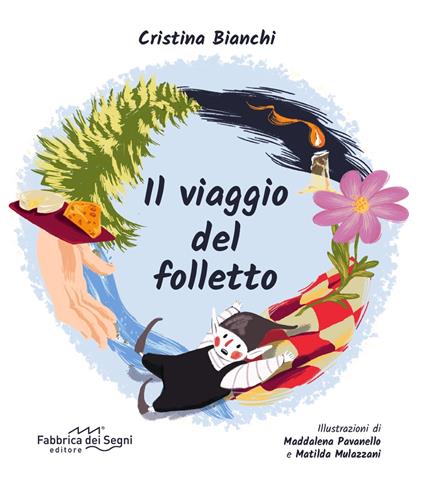 Il viaggio del folletto. Ediz. illustrata - Cristina Bianchi - copertina