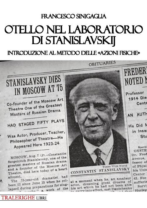 Otello nel laboratorio di Stanislavskij. Introduzione al metodo delle «azioni fisiche» - Francesco Sinigaglia - copertina