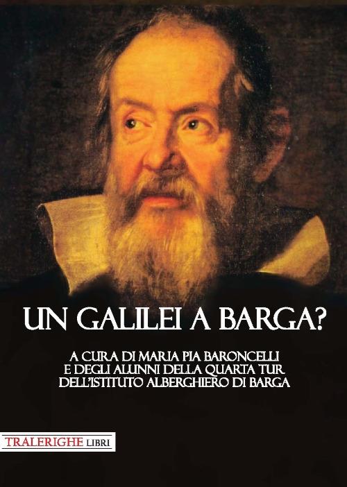 Un Galilei a Barga? - copertina