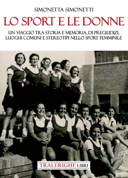 I libri sullo sport femminile non raccontano mai un'unica storia 