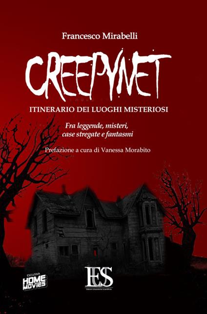 Creepynet. Itinerario dei luoghi misteriosi. Fra leggende, misteri, case stregate e fantasmi - Francesco Mirabelli - copertina