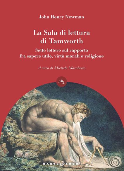 La Sala di lettura di Tamworth. Sette lettere sul rapporto fra sapere utile, virtù e religione - John Henry Newman - copertina