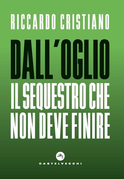 Dall'Oglio. Il sequestro che non deve finire - Riccardo Cristiano - copertina