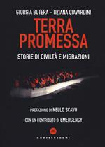 Terra promessa. Storie di civiltà e migrazioni