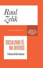 Socialismo sì, ma diverso