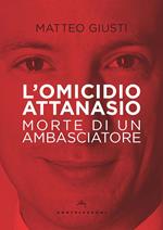 L'omicidio Attanasio. Morte di un ambasciatore