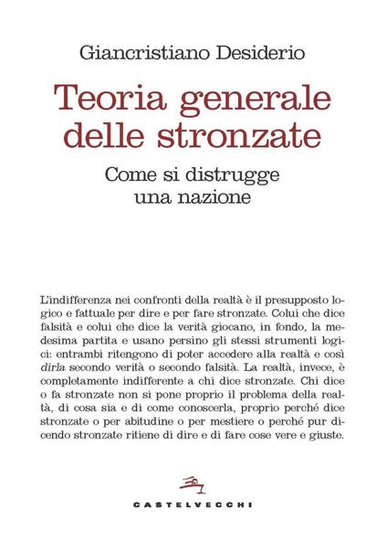 Teoria generale delle stronzate. Come si distrugge una nazione - Giancristiano Desiderio - ebook