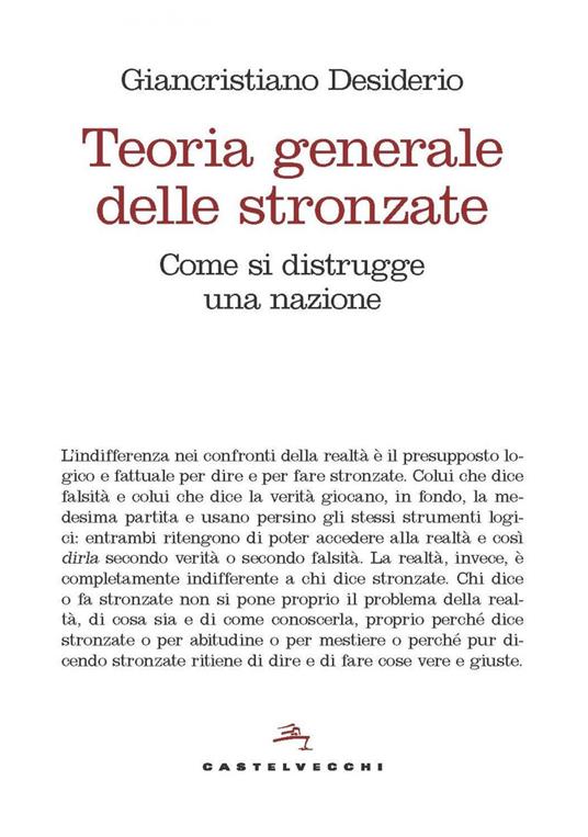 Teoria generale delle stronzate. Come si distrugge una nazione - Giancristiano Desiderio - ebook