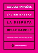 La disputa delle parole. Dialogo sulla politica del linguaggio